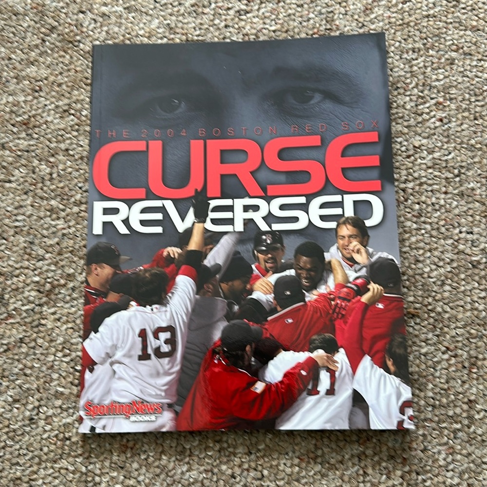 Curse Reversed- The 2004 Boston Red Sox